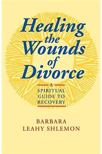 Healing the Wounds of Divorce