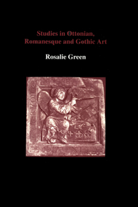 Studies in Ottonian, Romanesque and Gothic Art