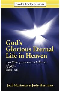 God's Glorious Eternal Life in Heaven