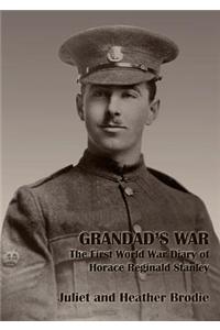 Grandad's War - The First World War Diary of Horace Reginald Stanley