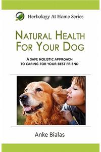 Natural Health For Your Dog