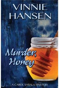 Murder, Honey