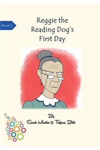 Reggie the Reading Dog's First Day