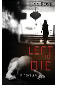 Left to Die