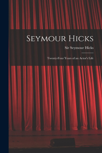 Seymour Hicks