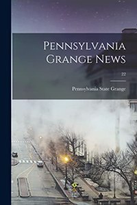 Pennsylvania Grange News; 22