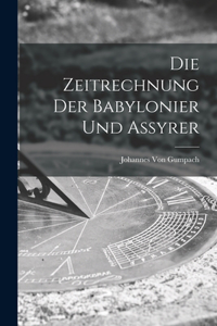 Die Zeitrechnung Der Babylonier Und Assyrer