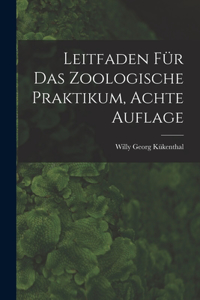 Leitfaden für das zoologische Praktikum, Achte Auflage