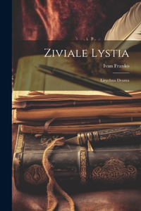 Ziviale lystia: Lirychna drama