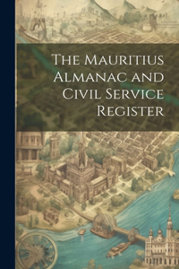 The Mauritius Almanac and Civil Service Register