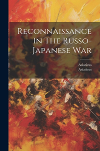 Reconnaissance In The Russo-japanese War