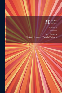 Reiki; Volume 2