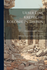 Ueber Eine Kretische Kolonie in Theben