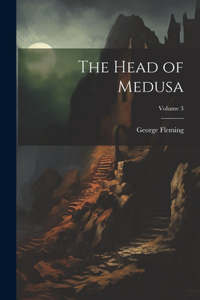 Head of Medusa; Volume 3