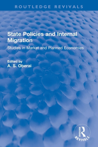 State Policies and Internal Migration: Studies in Market and Planned Economies