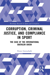 Corruption, Criminal Justice, and Compliance in Sport