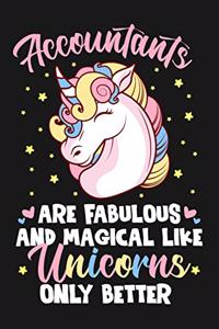 Accountants Are Fabulous And Magical Like Unicorns Only Better