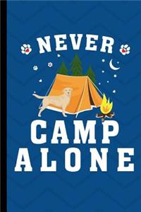 Never Camp Alone