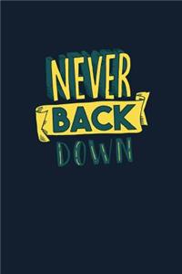 Never Back Down