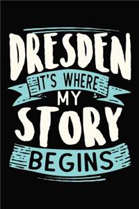 Dresden It's where my story begins