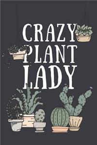 Crazy Plant Lady
