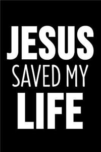 Jesus Saved My Life