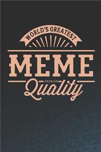 World's Greatest Meme Premium Quality