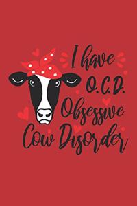 I Have O.C.D, Obsessive Cow Disorder