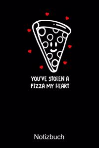 YOU'VE STOLEN A PIZZA MY HEART Valentins Notizbuch