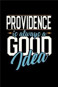 Providence Is Always a Good Idea