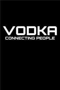 Vodka connecting people