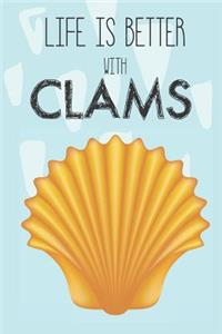 Life Is Better With Clams