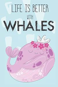 Life Is Better With Whales