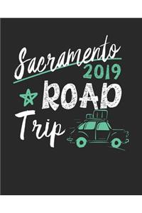 Sacramento Road Trip 2019