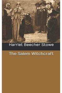 The Salem Witchcraft