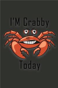 I'm Crabby Today