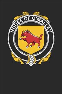 House of O'Malley: O'Malley Coat of Arms and Family Crest Notebook Journal (6 x 9 - 100 pages)