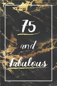 75 And Fabulous