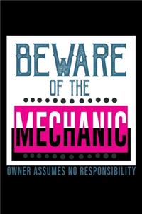 Beware of the mechanic. Owner assumes no responsibility
