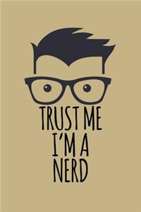 Trust Me I'm A Nerd