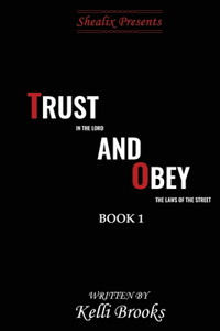 Trust and Obey