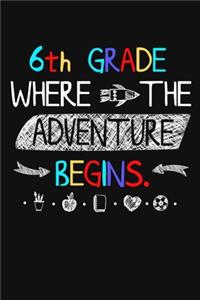 6th Grade Where The Adventure Begins