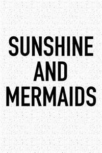 Sunshine and Mermaids