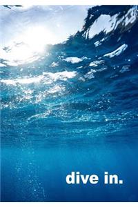 Dive in