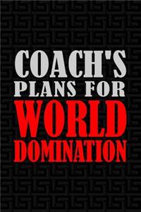 Coach's Plans for World Domination