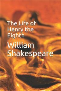 The Life of Henry the Eighth