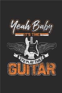 Yeah Baby It's Time To Play The Guitar