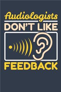 Audiologists Don't Like Feedback