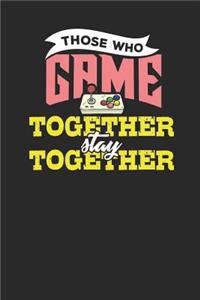 Those who game together stay together