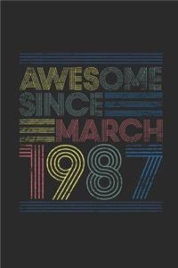 Awesome Since March 1987